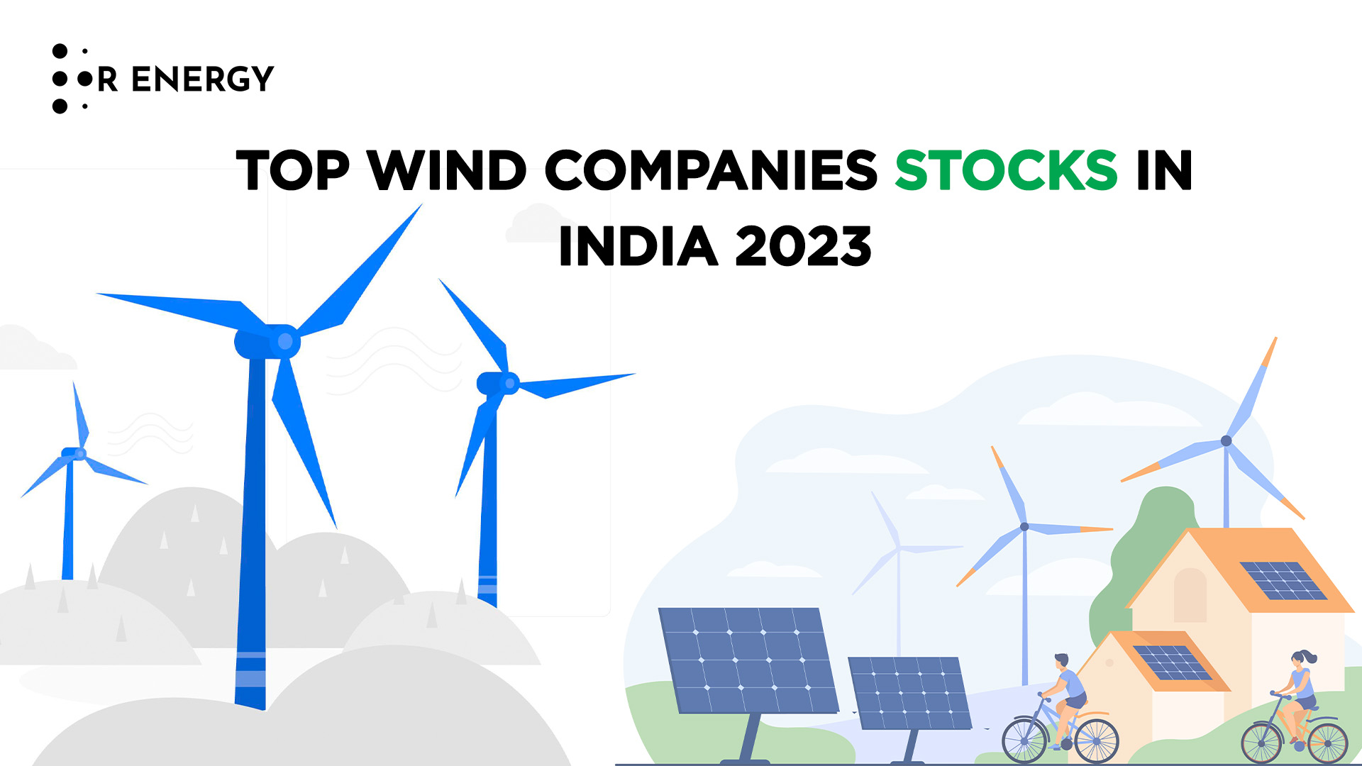 Top 7 Wind Companies Stocks in India 2023 - Wind Energy Stocks