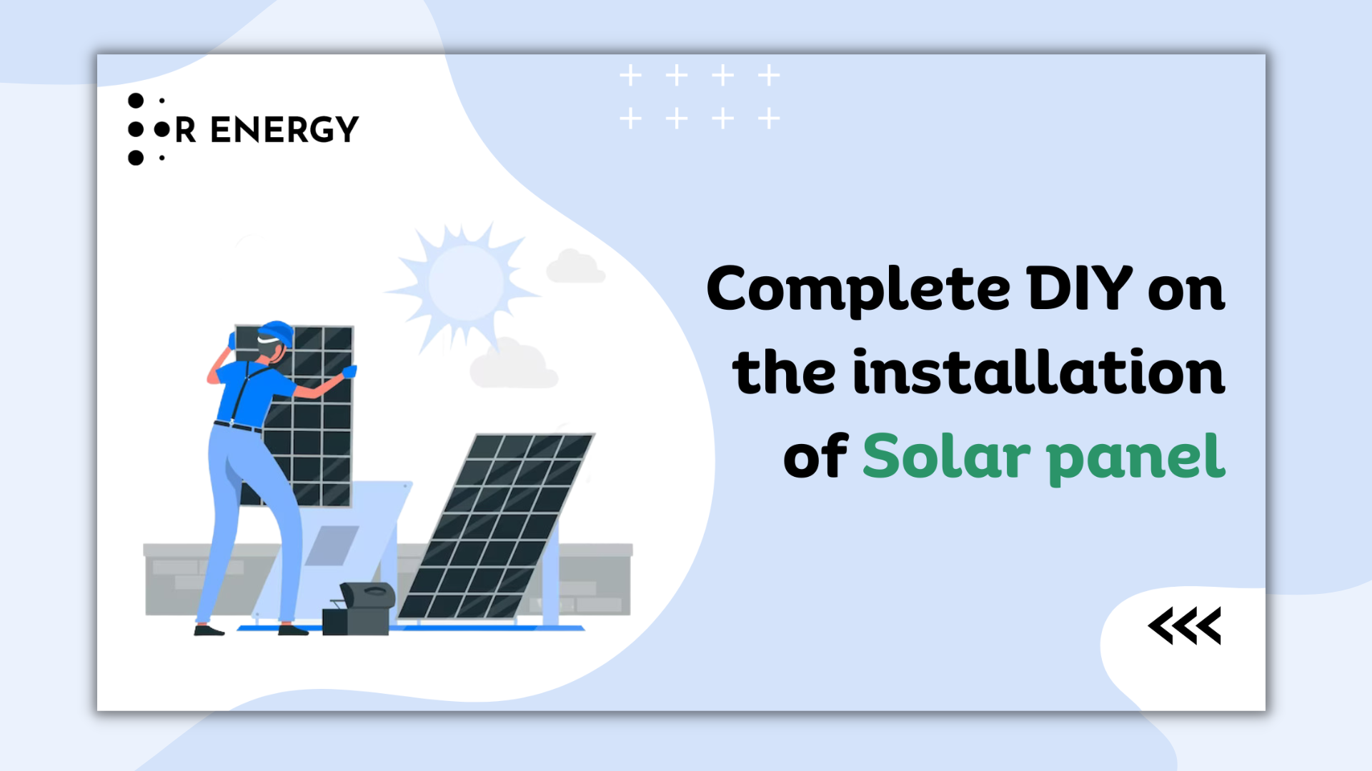 https://renergyinfo.com/complete-diy-on-the-installation-of-solar-panel/