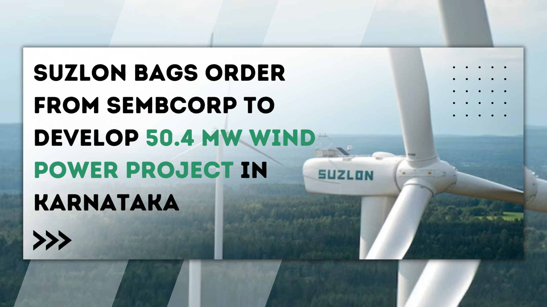 Suzlon Bags Order from Sembcorp to Develop 50.4 MW Wind Power Project